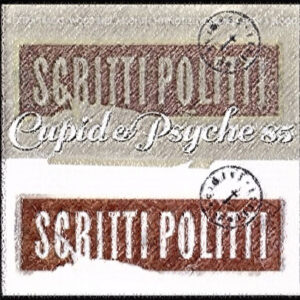 Sketch of Scritti Pollitti Cupid And Psyche album